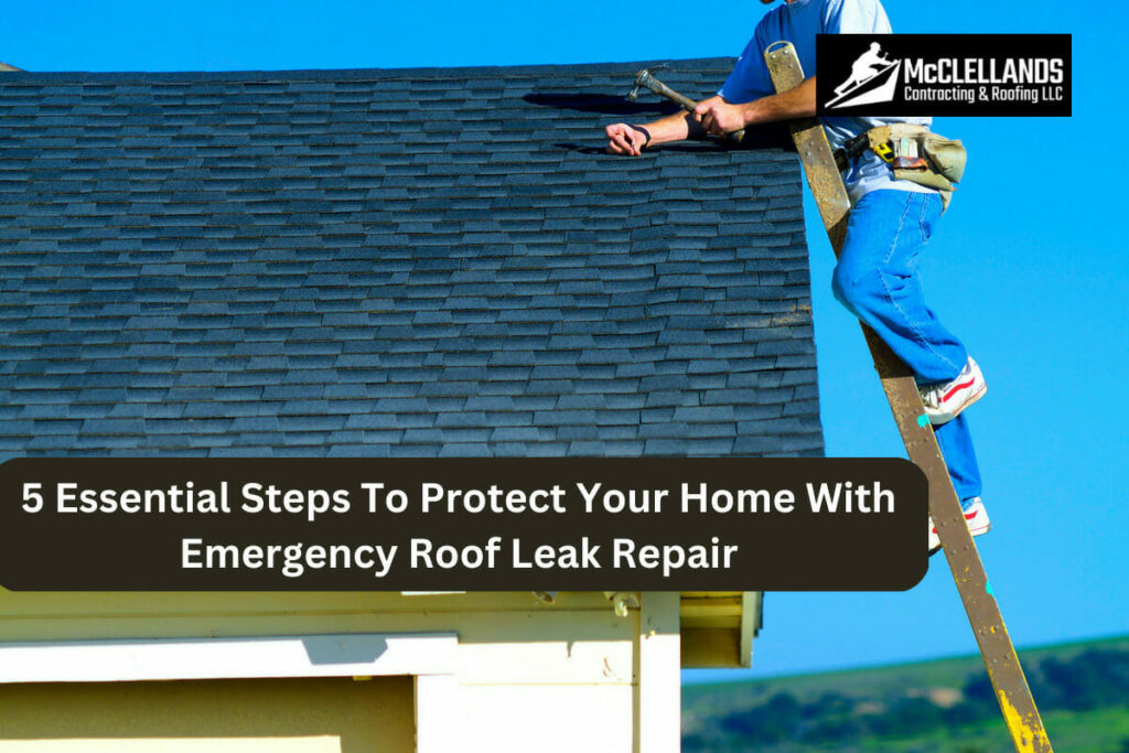 Protecting Your Home: Dealing with a Leaking Roof